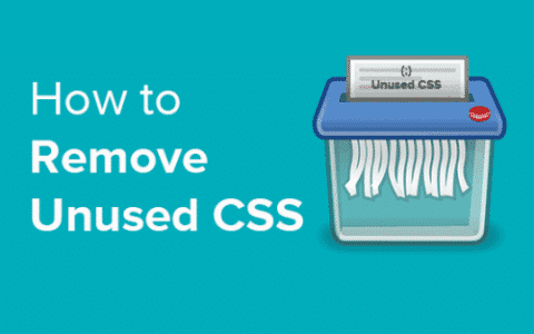 如何删除未使用的CSS（优化WordPress页面加载速度）